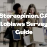 Storeopinion.CA Loblaws Survey Guide